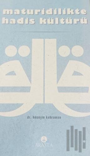 Maturidilikte Hadis Kültürü