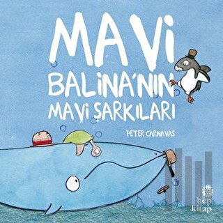 Mavi Balina’nın Mavi Şarkıları