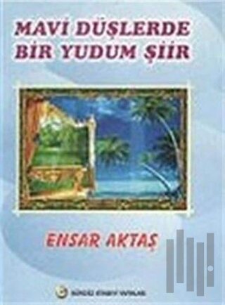 Mavi Düşlerde Bir Yudum Şiir