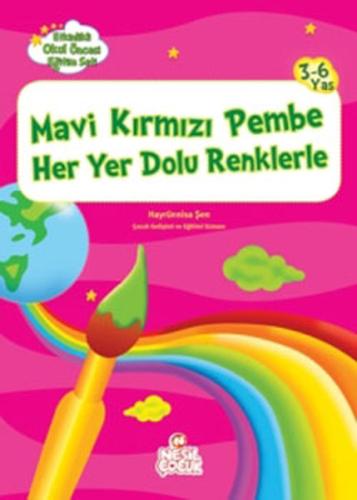 Mavi Kırmızı Pembe Her Yer Dolu Ren