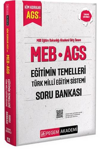 MEB AGS Kim Korkar Eğitimin Temelleri Türk Milli Eğitim Sistemi Soru Bankası Tamamı Çözümlü