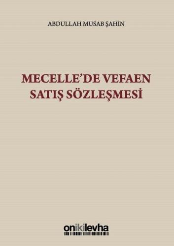 Mecelle'de Vefaen Satış Sözleşmesi