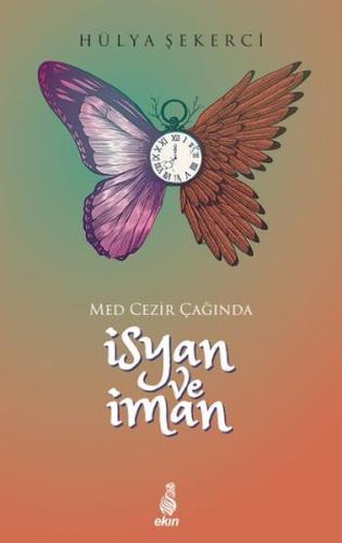 Med-Cezir Çağında İsyan ve İman