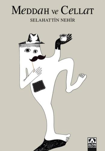 Meddah ve Cellat | Kitap Ambarı