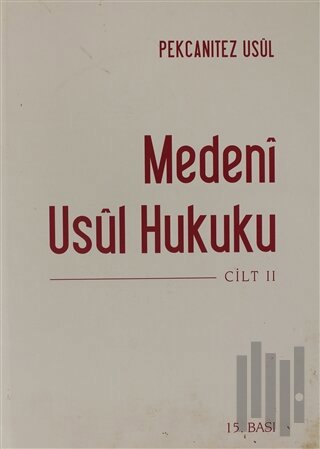 Medeni Usul Hukuku 2.Cilt (Ciltli)
