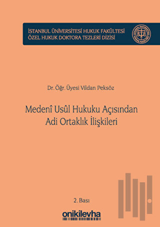 Medeni Usul Hukuku Açısından Adi Ortaklık İlişkileri (Ciltli)
