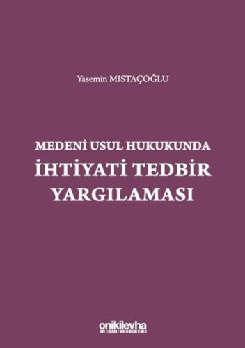 Medeni Usul Hukukundan İhtiyati Tedbir Yargılaması (Ciltli)
