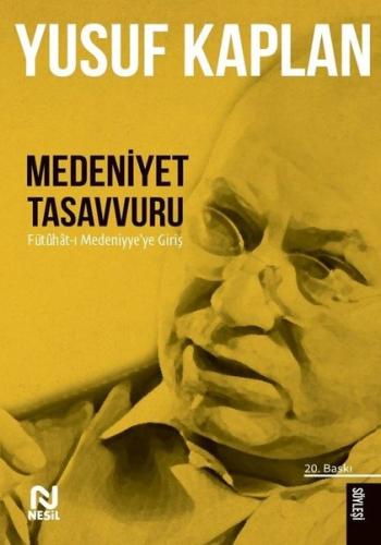 Medeniyet Tasavvuru - Fütuhat-ı Medeniyye'ye Giriş | Kitap Ambarı