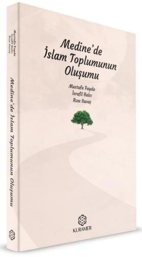 Medine'de İslam Toplumunun Oluşumu | Kitap Ambarı
