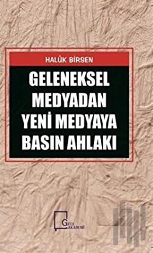 Medyadan Yeni Medyaya Basın Ahlakı | Kitap Ambarı