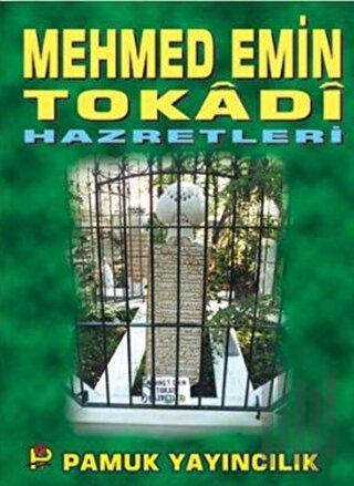Mehmed Emin Tokadi Hazretleri (Evliya-005) | Kitap Ambarı