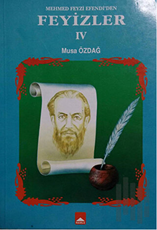 Mehmet Feyzi Efendi’den Feyizler 4