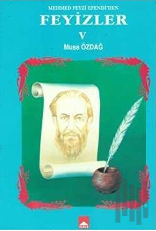 Mehmet Feyzi Efendi’den Feyizler 5 | Kitap Ambarı