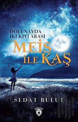 Meis ile Kaş-Dolunayda İki Kıyı Arası