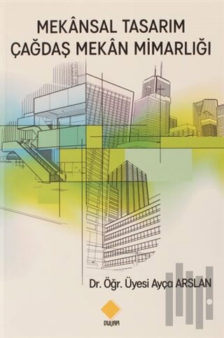 Mekansal Tasarım Çağdaş Mekan Mimarlığı