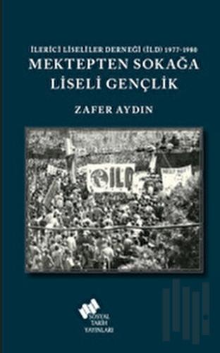 Mektepten Sokağa Liseli Gençlik | Kitap Ambarı