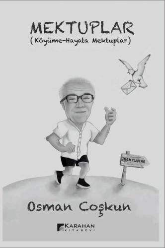 Mektuplar (Köyüme - Hayata Mektuplar)