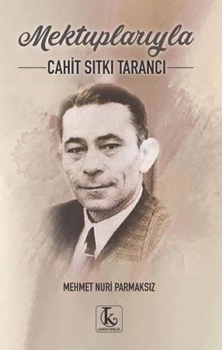 Mektuplarıyla Cahit Sıtkı Tarancı | Kitap Ambarı