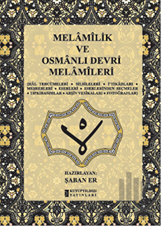 Melamilik ve Osmanlı Devri Melamileri (Ciltli)