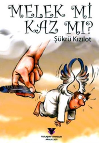 Melek Mi Kaz Mı?