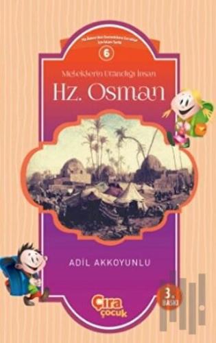 Meleklerin Utandığı İnsan Hz. Osman