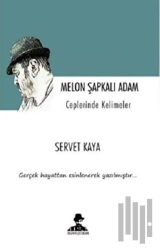 Melon Şapkalı Adam - Ceplerinde Kelimeler