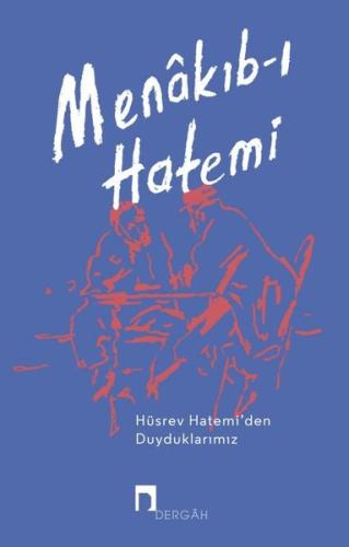 Menakıb-ı Hatemi - Hüsrev Hatemi'den Duyduklarımız