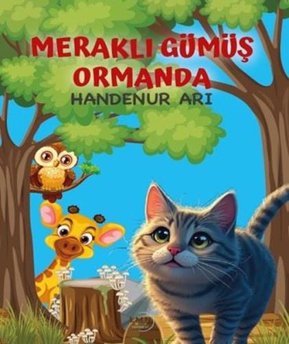 Meraklı Gümüş Ormanda