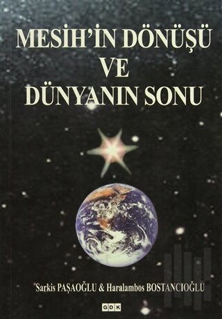 Mesih'in Dönüşü ve Dünyanın Sonu