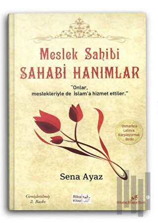 Meslek Sahibi Sahabi Hanımlar (Osmanlıca-Latince )