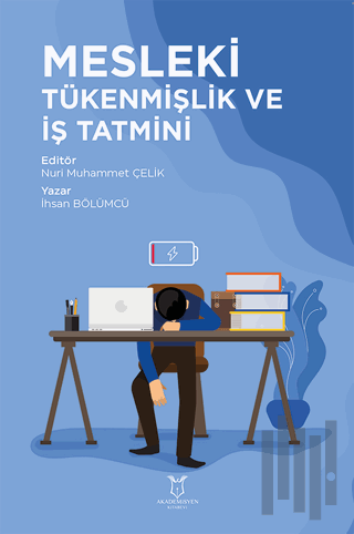 Mesleki Tükenmişlik ve İş Tatmini
