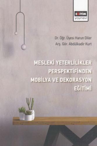 Mesleki Yeterlilikler Perspektifinden Mobilya ve Dekorasyon Eğitimi