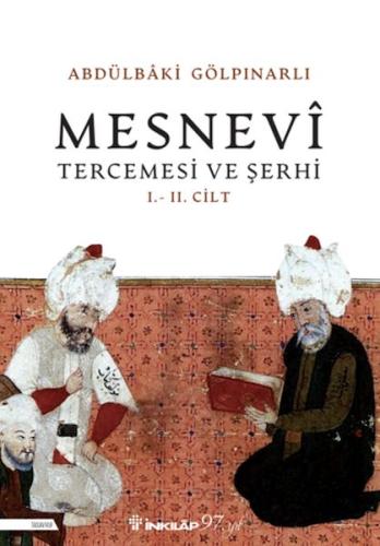 Mesnevi Tercümesi ve Şerhi I - II. Cilt
