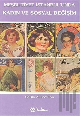 Meşrutiyet İstanbul’unda Kadın ve Sosyal Değişim