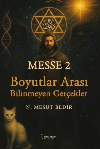 Messe 2 - Boyutlar Arası Bilinmeyen Gerçekler