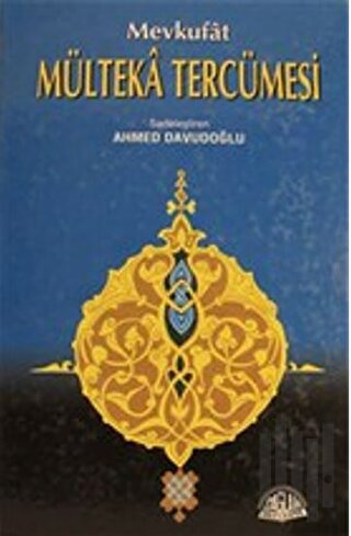 Mevkufat Mülteka Tercümesi Cilt: 2 (Ciltli)