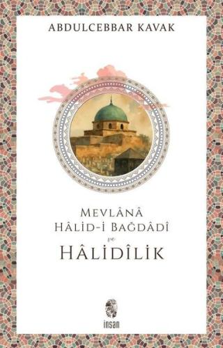 Mevlana Halid-i Bağdadi ve Halidilik
