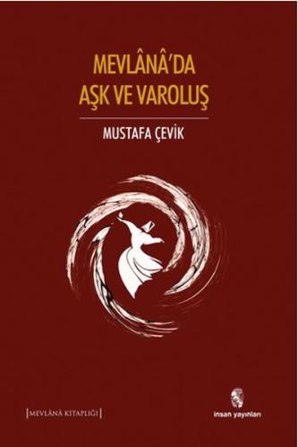 Mevlana'da Aşk ve Varoluş