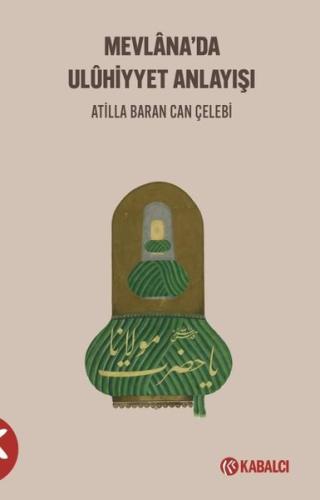 Mevlana'da Uluhiyyet Anlayışı | Kitap Ambarı