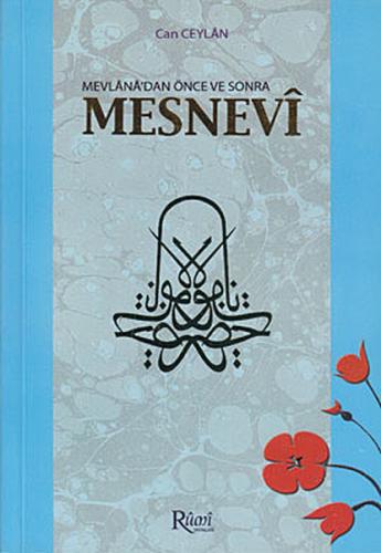 Mevlana’dan Önce ve Sonra Mesnevi | Kitap Ambarı