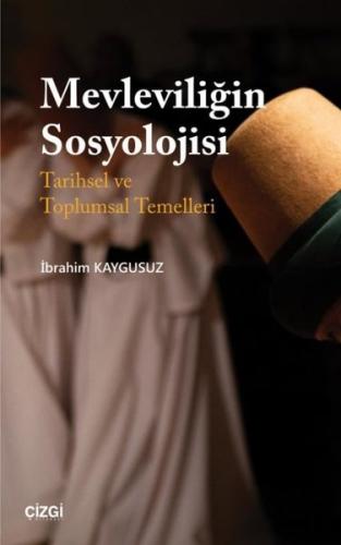 Mevleviliğin Sosyolojisi | Kitap Ambarı