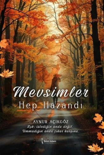 Mevsimler Hep Kazandı