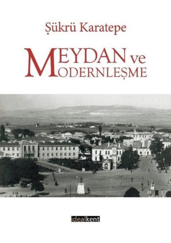 Meydan ve Modernleşme | Kitap Ambarı