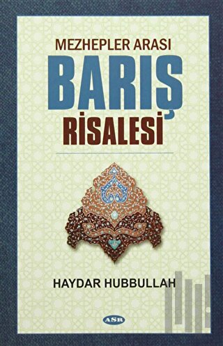 Mezhepler Arası Barış Risalesi