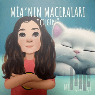 Mia'nın Maceraları - Çılgın (Ciltli)