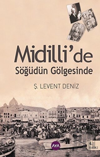 Midilli’de Söğüdün Gölgesinde