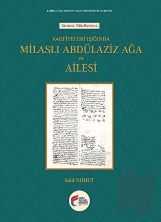 Milaslı Abdülaziz Ağa ve Ailesi