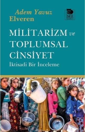 Militarizm ve Toplumsal Cinsiyet - İktisadi Bir İnceleme