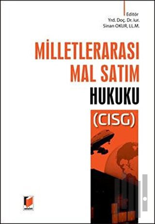 Milletlerarası Mal Satım Hukuku - CISG (Ciltli)