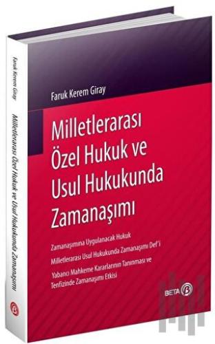 Milletlerarası Özel Hukuk ve Usul Hukukunda Zamanaşımı (Ciltli)
